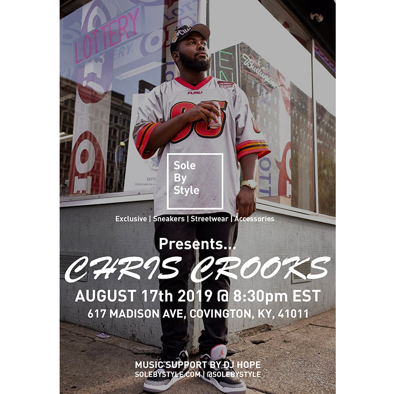 Chris Crooks w/ DJ Hope presented by Sole By Style