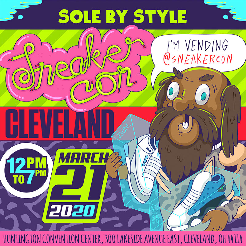 Sole By Style Will Be At Sneaker Con Cleveland March 21st, 2020